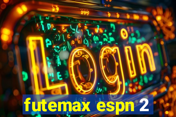 futemax espn 2